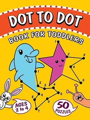 Cover of Dot to Dot Book for Toddlers, featuring a smiling blue elephant, pink star and colourful numbered dot-to-dot puzzles.