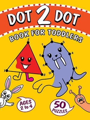 Cover of Dot 2 Dot Book for Toddlers, featuring a cheerful purple elephant, smiling red triangle, white rabbit and colourful dot-to-dot puzzles.